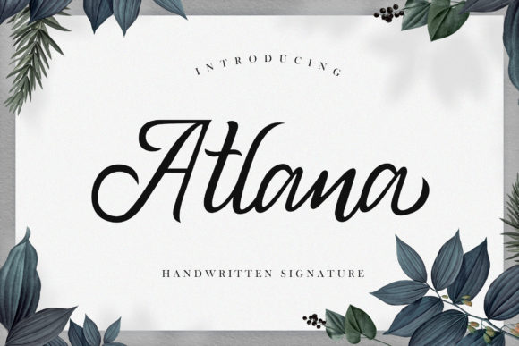 Atlana: The Handwritten Font That Elevates Brand Identity